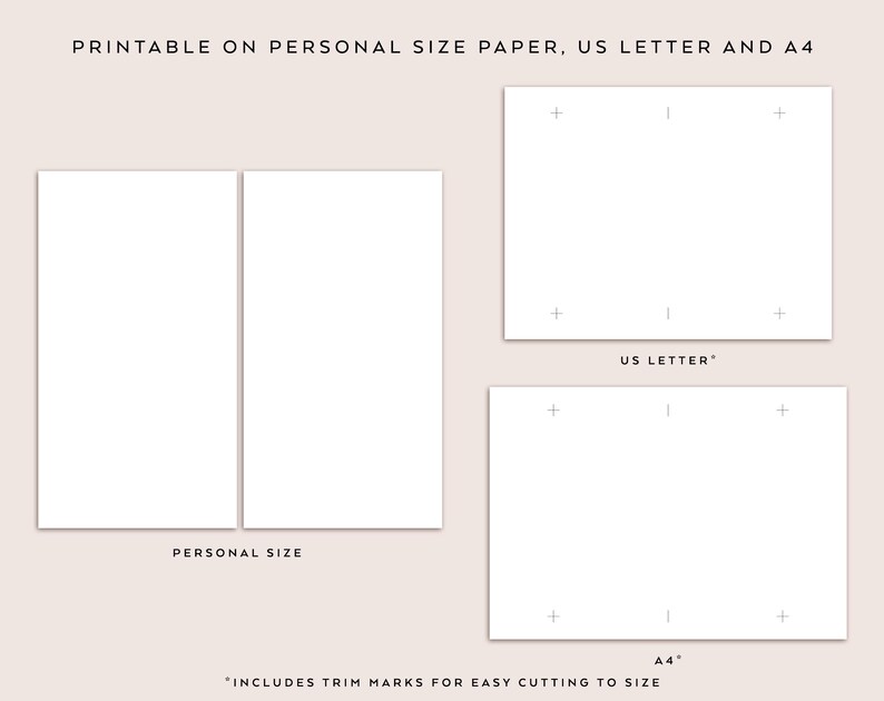 May include: Printable templates for personal size, US Letter, and A4 paper. The image shows three white rectangles with trim marks for easy cutting to size. "Includes trim marks for easy cutting to size" is written below the rectangles.