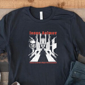 Isaac Asimov T-Shirt – Sci-Fi Author Tee, Vintage Book Lover Shirt, Robot & Space Gift