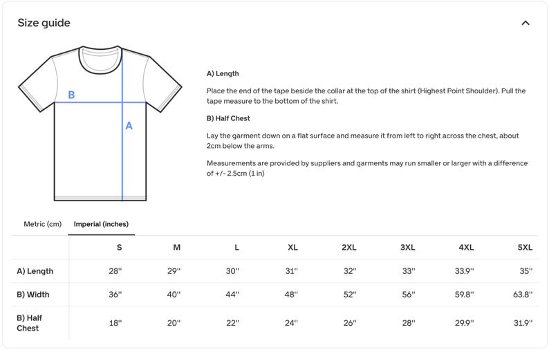 May include: A white t-shirt size guide with measurements in inches. The guide includes length, width, and half-chest measurements for sizes S through 5XL. Instructions on how to measure the shirt are also included.