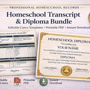 May include: Homeschool Transcript & Diploma Bundle with editable Canva templates. Includes a high school transcript and diploma template. The diploma has a gold border and the text "Homeschool Diploma". The transcript is labeled "Official High School Transcript".