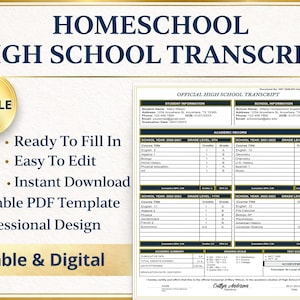 May include: Homeschool High School Transcript template. The document is labeled "Editable" and "Printable & Digital". Features include "Ready To Fill In", "Easy To Edit", and "Instant Download". The transcript includes student and school information, and academic records.