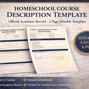 May include: A Homeschool Course Description Template with a vintage aesthetic. The image features two document templates with headings and fillable sections. The text includes "Official Homeschool Course Description" and "Editable Canva & PDF". The design includes a decorative border.