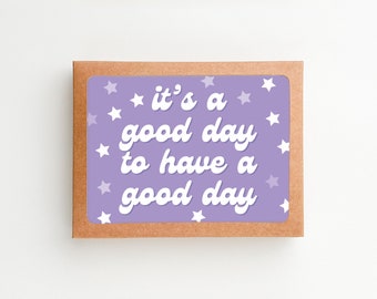 It's A Good Day To Have A Good Day Notecard Set