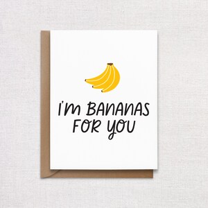 I'm Bananas for you Banana Greeting Card. Valentine's Day Card.