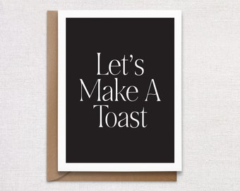 Let's Make A Toast Greeting Card. Engagement Card. New Job Card.