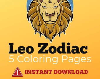 Leo Zodiac Coloring Pages Digital Printable PDFs | 5 Awesome Leo Coloring Designs | Instant Download