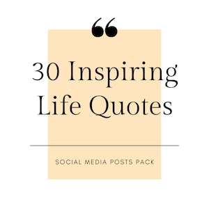 30 Inspiring and Motivational Life Quotes Ready-Made Social Media Posts Digital Download Pack 1