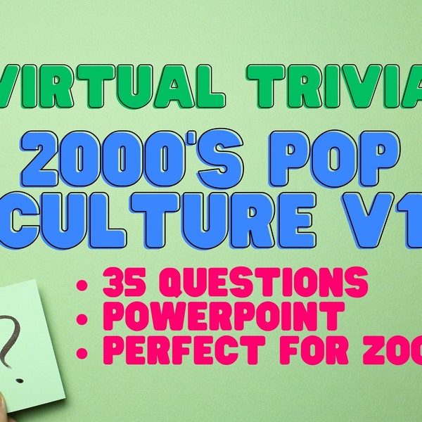 2000's Pop Culture Virtual Trivia V1 - Online Zoom 2000s Virtual Trivia to Play with Friends - Powerpoint Pop Culture Party Game - Fun!