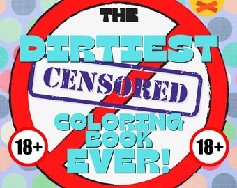 SALE 18+ ONLY - The Dirtiest Adult Coloring Book Ever BOOK 2! | 25 amazingly, disgustingly dirty printable coloring pages | Instant Download