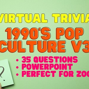 Nineties Pop Culture Virtual Trivia V3 Perfect for Zoom - Powerpoint 1990s Pop Culture Pub Trivia - Play 90s trivia online with friends