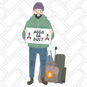 NEW Bitcoin Moon or Bust SVG for Cricut or Silhouette Crypto T-Shirt Svg Dxf Png Jpeg instant download SVG files for funny Hat Mug Shirt