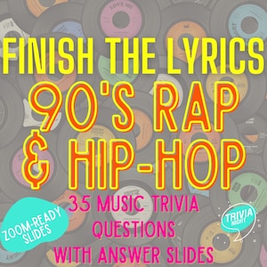 NIEUW Finish The Lyrics 90's Rap & Hip-Hop Music Trivia | 35 vragen + antwoorddia's | Perfect voor zoom en virtuele trivia | Power Point