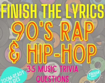 NEW Finish The Lyrics 90&#39;s Rap & Hip-Hop Music Trivia | 35 Questions + Answer Slides | Perfect for Zoom and Virtual Trivia | Powerpoint
