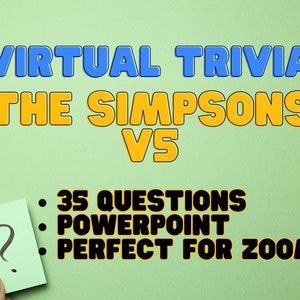 The Simpsons Trivia V5 Zoom Powerpoint 35 Questions Virtual Trivia - Play Online Trivia with Friends - Idea for Simpsons Themed Birthday Fun