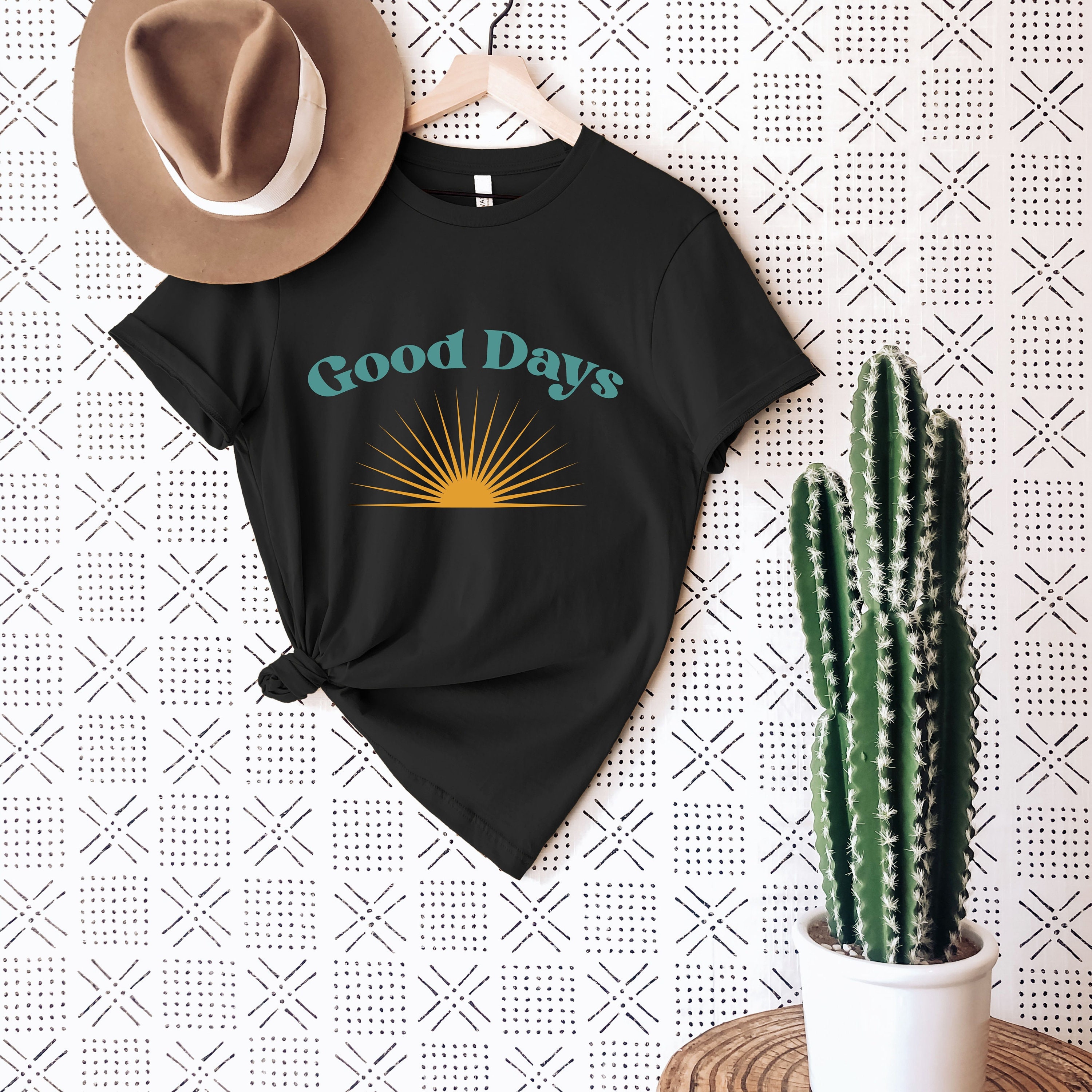 today is going to be a good day shirt