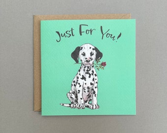 Just For You Greetings Card,  Dalmatian Pup