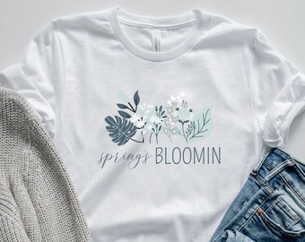 Springs Bloomin T-Shirt,Wildflowers Shirt,Wildflower T-Shirt,Floral T-Shirt,Flower Shirt,Nature Lover Shirt,Ladies Shirts,Floral Shirt