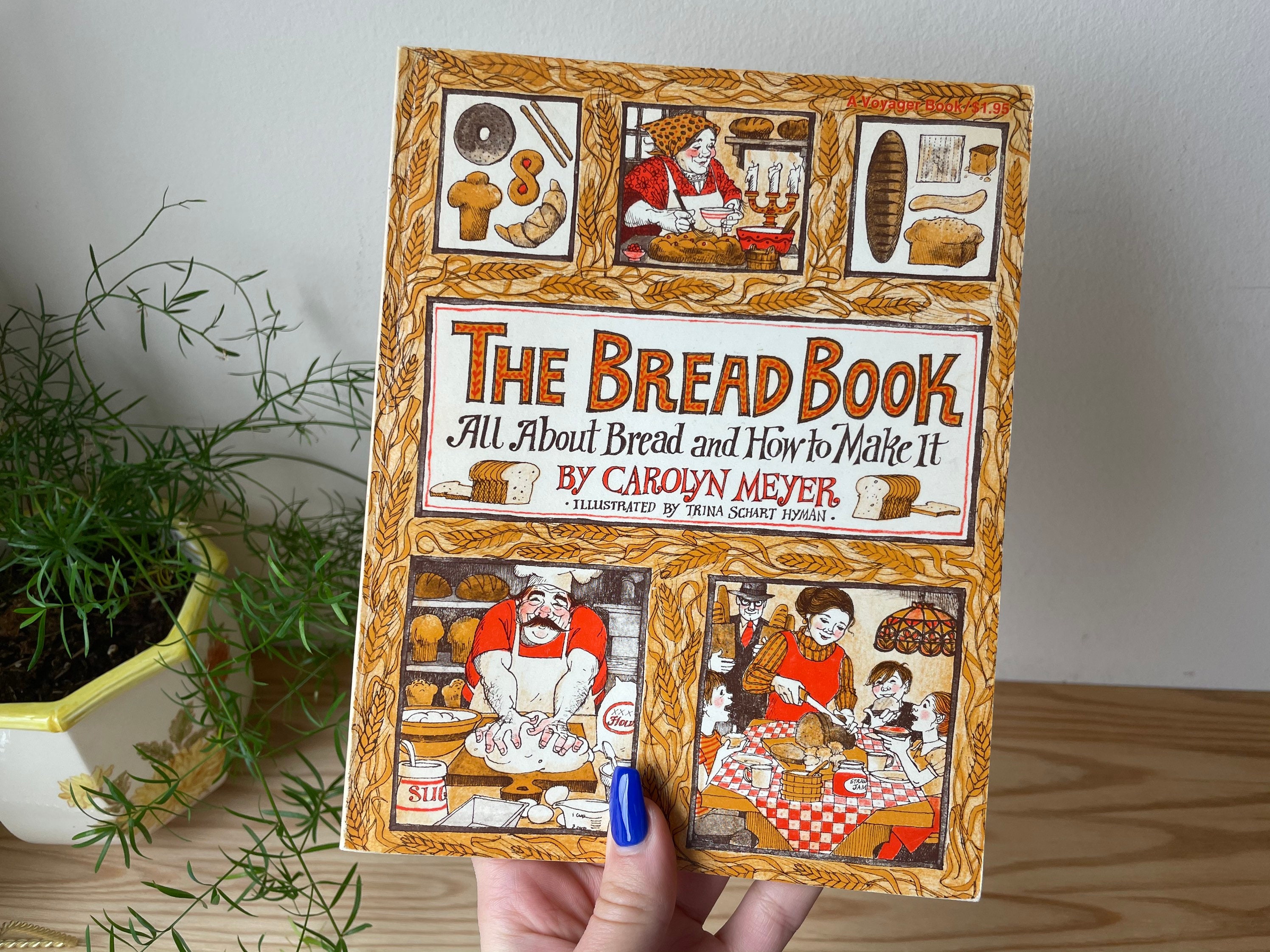 Vintage The Bread Book Softcover Bread Book Carolyn Meyer Etsy
