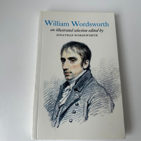 Vintage 1997 William Wordsworth, An Illustrated Selection edited by Jonathan Wordsworth, Vintage Poetry Book,  Poetry, Collectible Book