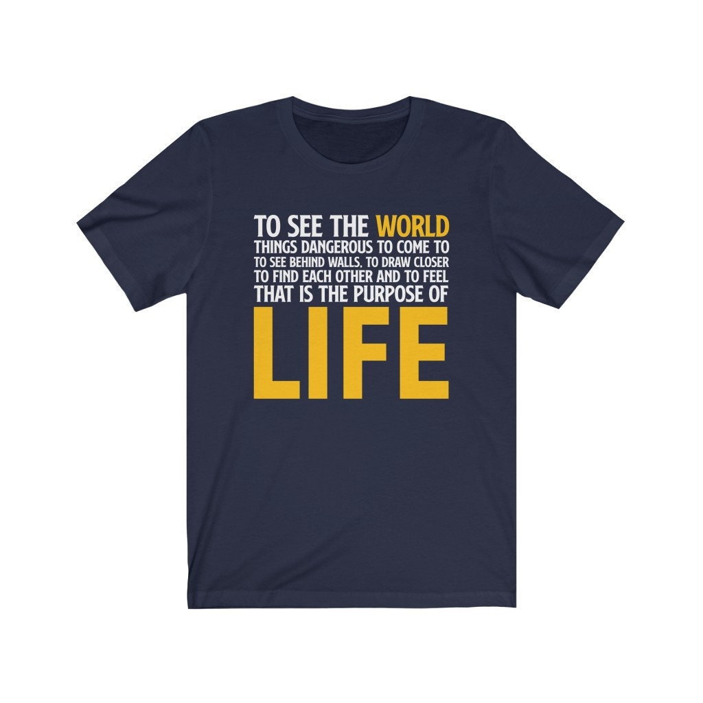 Unisex Movie Famous Quotes TShirt To See The World Walter  Etsy