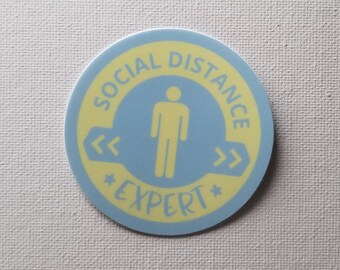 Social Distance Expert Sticker - Yellow and Blue Waterproof Vinyl Single 3 inch Sticker - Mental Health Stickers for Water Bottles and More!