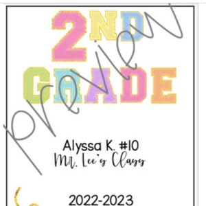 May include: A white printable school tag with the text "2ND GRADE" in colourful letters. The tag also includes the text "Alyssa K. #10 Mr. Lei's Class 2022-2023".