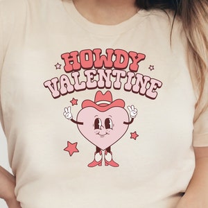 Howdy Valentine Shirt: Western Cowgirl Valentines Day Tee