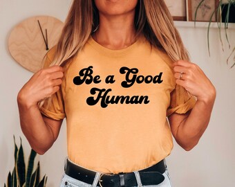 Be a Good human Shirt Be Kind Tshirt Pink Day Shirt Anti-Bullying Shirt Motivational T-shirt Teachers shirt Kindess T-Shirt