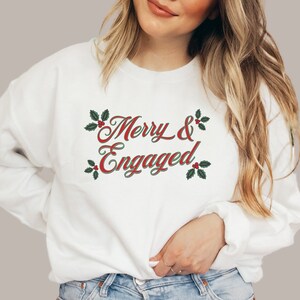 Merry & Engaged, Just Engaged Matching Sweatshirt, Last Christmas As A Miss, Custom Christmas Couple, Ugly Christmas Sweater, Mistletoe Tee