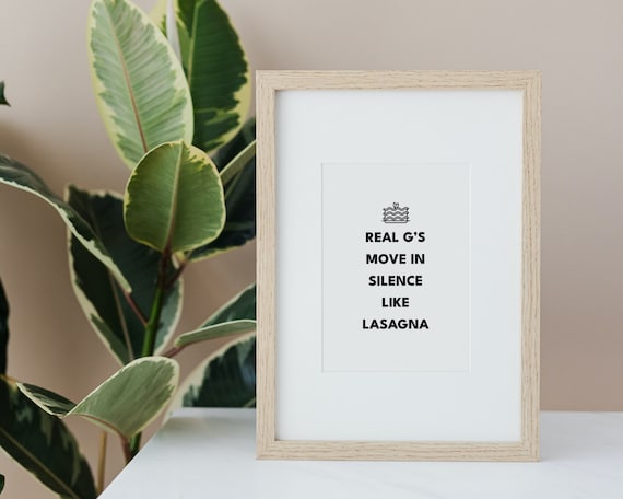 Real G's Move in Silence Like Lasagna - Rap Lyrics Wall Art, Hip