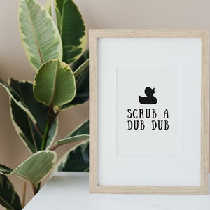 Bathroom Wall Art, Printable Sign - Scrub A Dub Dub - Shower Wall Decor - Kid&#39;s Bathroom Prints - Bathroom Signs for Home Decor