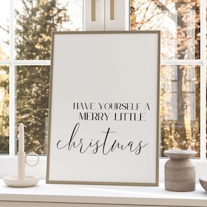 Have Yourself a Merry Little Christmas Print, Christmas Wall Art, Christmas Printable, Minimalist Christmas, Christmas Sign, Digital Print