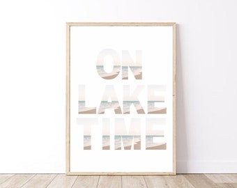 On Lake Time, Printable Wall Art, Lakehouse Decor, Lakehouse Sign, Vacation Home Art, Coastal Wall Decor, Instant Download