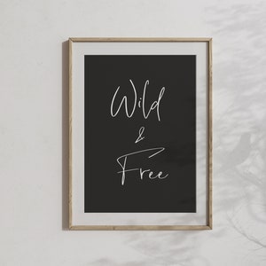 Wild and Free Wall Print, Black And White Printable, Wild and Free Poster, Kids Room Sign, Printable Quote, Nursery Print, Digital Download