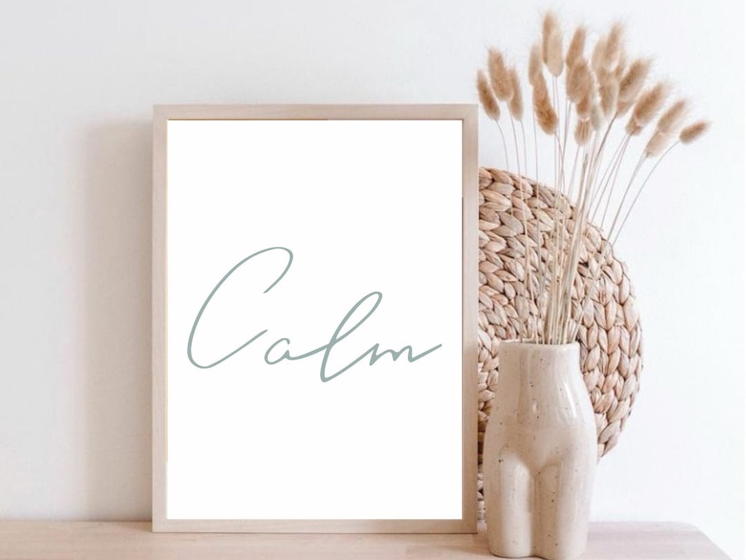 Calm Print, Printable Quote, Mindfulness Quote, Bedroom Wall Art ...