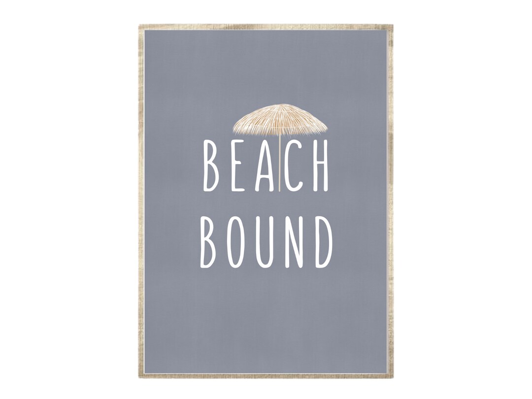 Beach Bound Print, Beach Quote Wall Art, Beach Wall Art, Lake House Art