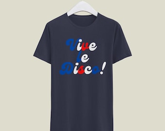 T-shirt Vive le Disco : t-shirt de soirée dansante rétro des années 70