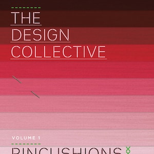 The Design Collective Pincushions; 12 varied pincushion projects using stump work, redwork, gold work, crewel work and many more