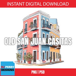 May include: Digital illustration of colorful buildings in Old San Juan, Puerto Rico. The image features buildings in shades of red, blue, and yellow with balconies and potted plants. Text reads "OLD SAN JUAN CASITAS" and "INSTANT DIGITAL DOWNLOAD".
