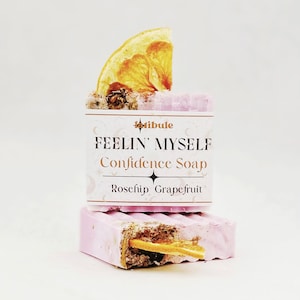 Feelin’ Myself Soap - Rosehip Grapefruit - Manifest Confidence - 4oz Shea Butter Soap Bars