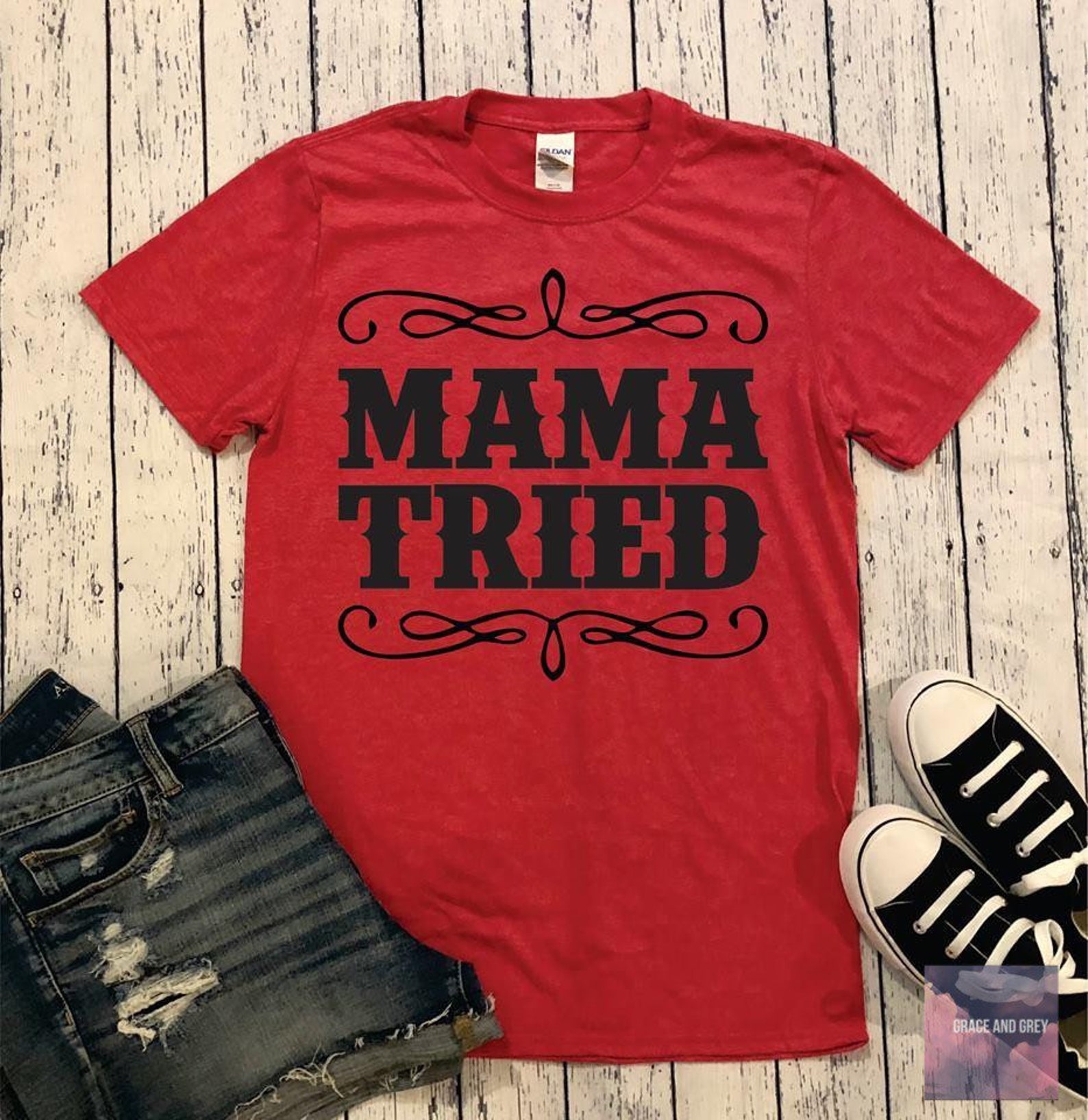 Mama Tried Graphic TShirt Etsy