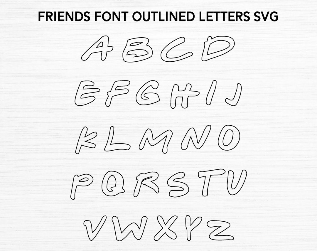 Friends Lettering Easy Friends Font Friends Font SVG Friends Letters Outline - Etsy UK