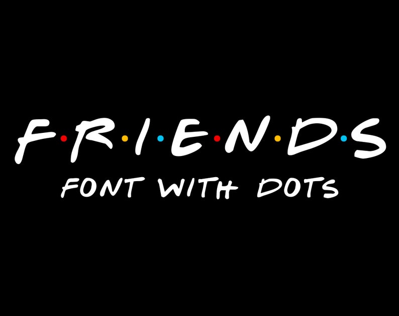 Friends Font, Friends Font For Cricut, Friends Font SVG, Cricut Font SVG, Friends Procreate Font image 1