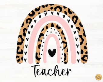 Teacher SVG, Rainbow SVG Files For Cricut, Leopard Rainbow SVG, Digital Download