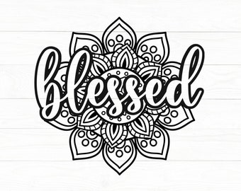 Blessed SVG Design, Mandala SVG File For Cricut, Mandala SVG, Digital Download