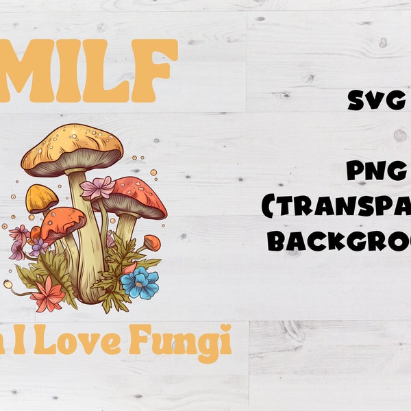 MILF Fungi Cottagecore SVG, witch svg, Botanical svg, floral, mystical, green autumn witch