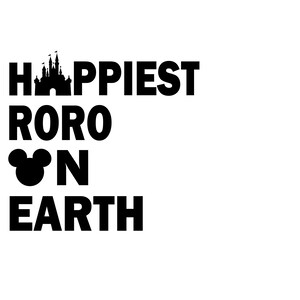 Puede incluir: Texto negro sobre fondo blanco: "Happiest Roro on Earth". La palabra "Happiest" está encima de "Roro", con una silueta de castillo entre ellas. Un gráfico de la cabeza de Mickey Mouse está encima de la palabra "N".