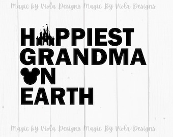 Happiest Grandma On Earth Digital Download, Family Vacation SVG PNG Cut File