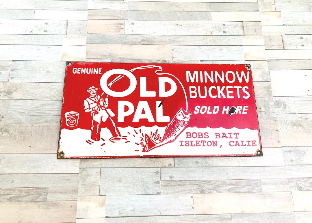Vintage Old Pal Minnow Buckets Porcelain Sign Fishing Bait Advertising ...