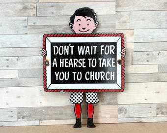 Vintage Porcelain Church Sign Funny Religious Quote Advertising Decor Metal